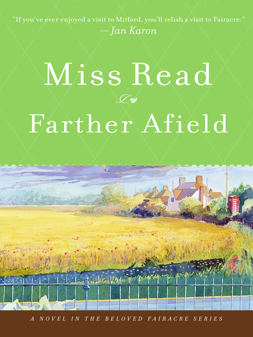 Title details for Farther Afield by Miss Read - Available